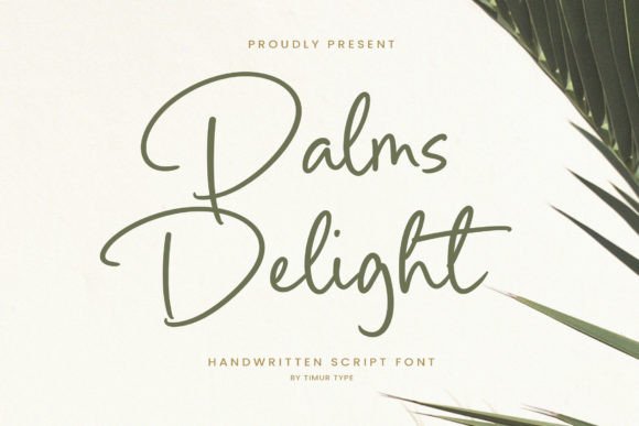 Palms Delight: A Script Font for Editorial Elegance